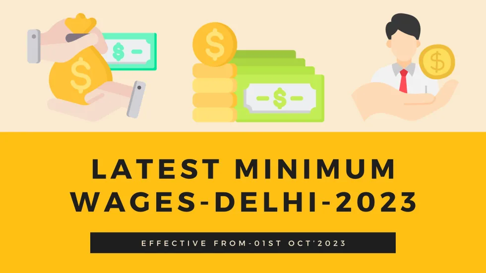 Latest Minimum Wages in Delhi- 01st Oct’2023