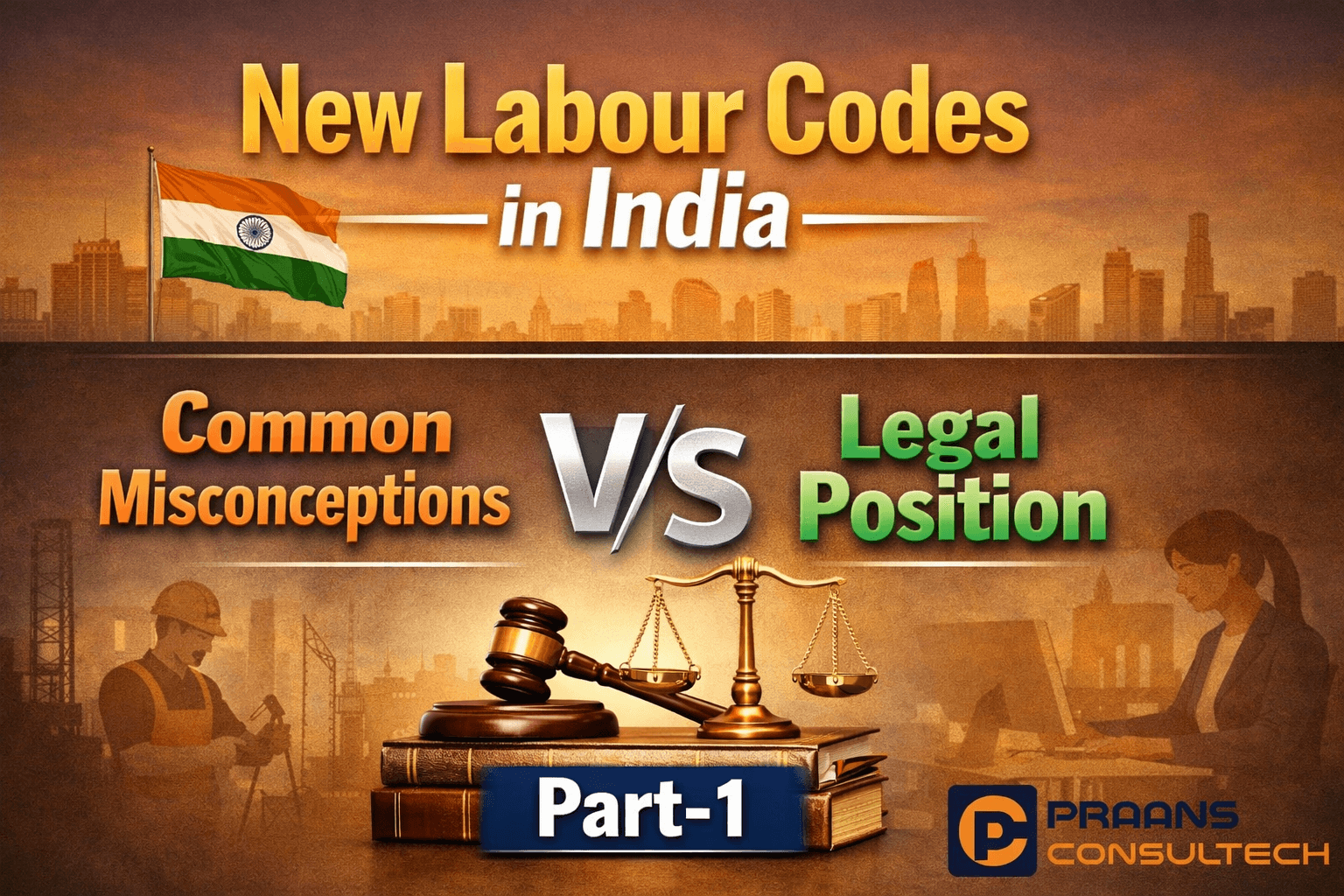 New Labour Codes in India: Common Misconceptions and the Legal Position